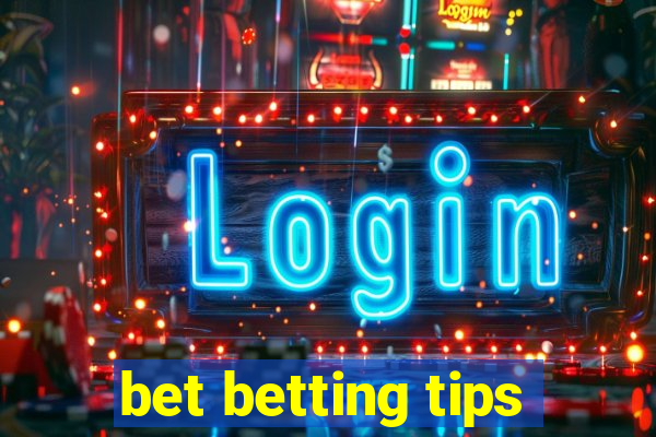 bet betting tips